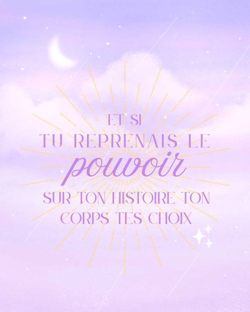 Reprendre le pouvoir sur son corps et ses choix : accompagnement féminin et périnatal